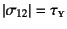 $\left\vert\sigma_{12}\right\vert=\tau\subsc{y}$