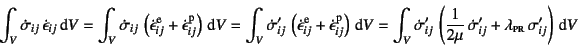 \begin{displaymath}
\int_V\dot{\sigma}_{ij} \dot{\epsilon}_{ij}\dint V=
\int_V...
...t{\sigma}'_{ij}
+\lambda\subsc{pr} \sigma'_{ij}\right)\dint V
\end{displaymath}