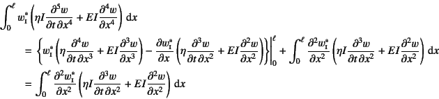 \begin{eqnarray*}
&& \int_0^\ell w^*\subsc{i}\left(
\eta I\D[5][4][x]{w}{t}
+E...
...{x}\left(
\eta I\D[3][2][x]{w}{t}
+EI\D[2]{w}{x}\right)\dint x
\end{eqnarray*}