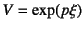 $V=\exp(p\xi)$