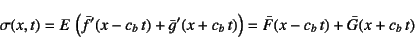 \begin{displaymath}
\sigma(x,t)=E \left(\bar{f}'(x-c_b t)+\bar{g}'(x+c_b t)\right)
=\bar{F}(x-c_b t)+\bar{G}(x+c_b t)
\end{displaymath}