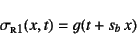 \begin{displaymath}
\sigma\subsc{r1}(x,t)=g(t+s_b x)
\end{displaymath}