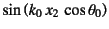 $\sin\left(k_0 x_2 \cos\theta_0\right)$