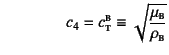 $\displaystyle \mbox{}\qquad\qquad c_4=c\subsc{t}\supersc{b}\equiv
\sqrt{\dfrac{\mu\subsc{b}}{\rho\subsc{b}}}$