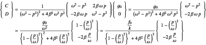 \begin{eqnarray*}
\left\{\begin{array}{c} C D \end{array}\right\}&=&
\dfrac{1}...
...{\vskip 1.2ex}
-2 \beta \dfrac{p}{\omega}
\end{array}\right\}
\end{eqnarray*}