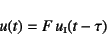 \begin{displaymath}
u(t)=F u\subsc{i}(t-\tau)
\end{displaymath}