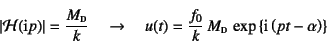 \begin{displaymath}
\left\vert{\cal H}(\mbox{i}p)\right\vert=\dfrac{M\subsc{d}}{...
...\subsc{d} 
\exp\left\{\mbox{i}\left(pt-\alpha\right)\right\}
\end{displaymath}