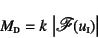 \begin{displaymath}
M\subsc{d}=k \left\vert\mbox{\fontMathScript F}(u\subsc{i})\right\vert
\end{displaymath}