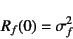 \begin{displaymath}
R_f(0)=\sigma_f^2
\end{displaymath}