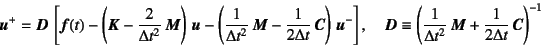 \begin{displaymath}
\fat{u}^+=\fat{D} 
\left[\fat{f}(t)
-\left(\fat{K}-\dfrac...
...elta t^2} \fat{M}
+\dfrac{1}{2\Delta t} \fat{C}\right)^{-1}
\end{displaymath}