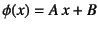 $\phi(x)=A x+B$