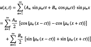 \begin{eqnarray*}
&&u(x,t)=\sum_{n=1}^\infty \left(A_n \sin \mu_n ct+B_n \cos ...
...ight)\right\}
+\sin\left\{\mu_n\left(x+ct\right)\right\}\right]
\end{eqnarray*}