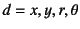 $d=x,y,r,\theta$