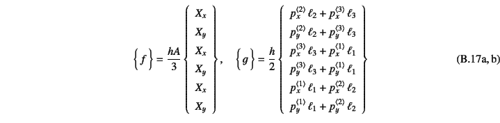 \begin{twoeqns}
\EQab
\vect{f}=\frac{hA}{3}\left\{
\begin{array}{c}
X_x\ X_y\ ...
...rangle} \ell_1+p_y^{\langle 2\rangle} \ell_2
\end{array}\right\}
\end{twoeqns}