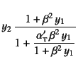 $\displaystyle y_2 \dfrac{1+\beta^2 y_1}%
{1+\dfrac{\alpha\subsc{t}' \beta^2 y_1}{1+\beta^2 y_1}}$