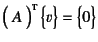 $\bigl( A \bigr)\supersc{t} \bigl\{v\bigr\}=
\bigl\{0\bigr\}$