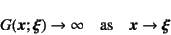 \begin{displaymath}
G(\fat{x};\fat{\xi}) \to \infty \quad \mbox{as} \quad
\fat{x} \to \fat{\xi}
\end{displaymath}