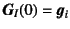 $\fat{G}_I(0)=\fat{g}_i$