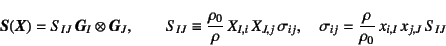 \begin{displaymath}
\fat{S}(\fat{X})=S_{IJ} \fat{G}_I\otimes\fat{G}_J, \qquad
S...
...uad
\sigma_{ij}=\dfrac{\rho}{\rho_0} x_{i,I} x_{j,J} S_{IJ}
\end{displaymath}