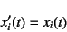 \begin{displaymath}
x'_i(t)=x_i(t)
\end{displaymath}