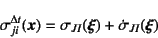 \begin{displaymath}
\sigma_{ji}^{\Delta t}(\fat{x})=
\sigma_{JI}(\fat{\xi})+\dot{\sigma}_{JI}(\fat{\xi})
\end{displaymath}