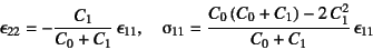 \begin{displaymath}
\epsilonup_{22}=-\dfrac{C_1}{C_0+C_1} \epsilonup_{11}, \qua...
...{C_0\left(C_0+C_1\right)
-2 C_1^2}{C_0+C_1} \epsilonup_{11}
\end{displaymath}