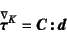 \begin{displaymath}
\jaumann{\fat{\tau}}{}^K=\fat{C} \fat{:} \fat{d}
\end{displaymath}