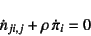 \begin{displaymath}
\dot{n}_{ji,j}+\rho \dot{\pi}_i=0
\end{displaymath}