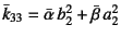 $\bar{k}_{33}=\bar{\alpha} b_2^2+\bar{\beta} a_2^2$